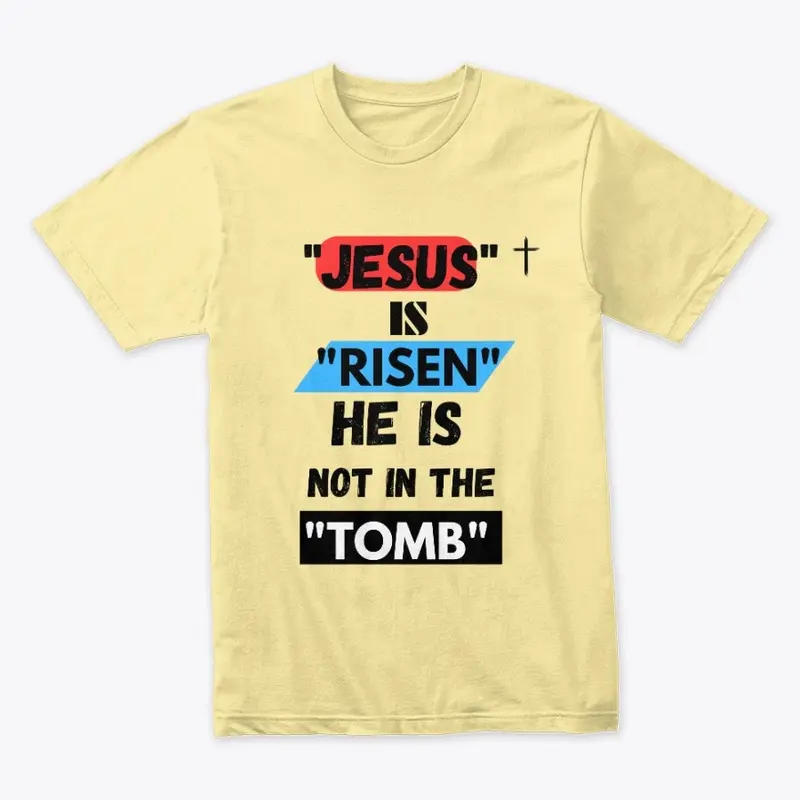 Jesus is Risen-Tshirt